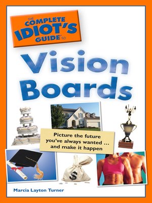 cover image of The Complete Idiot's Guide to Vision Boards